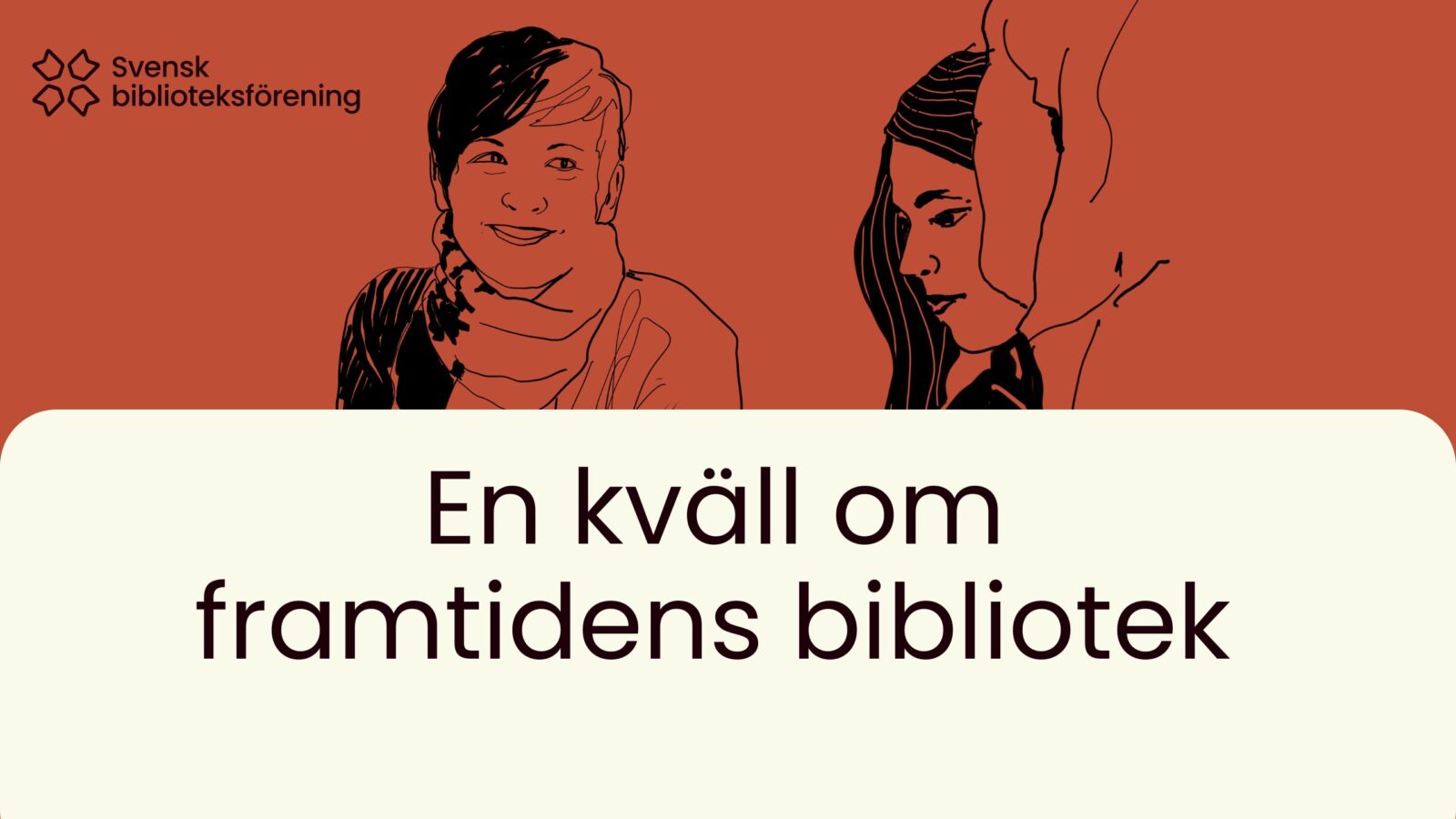 Illustration på två kvinnor och texten En kväll om framtidens bibliotek.