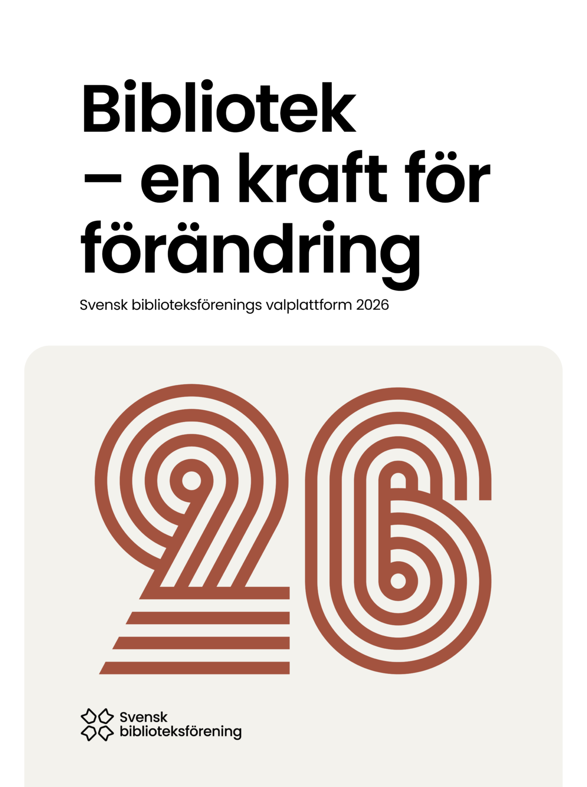 Omslag till Svensk biblioteksförenings valplattform 2026.