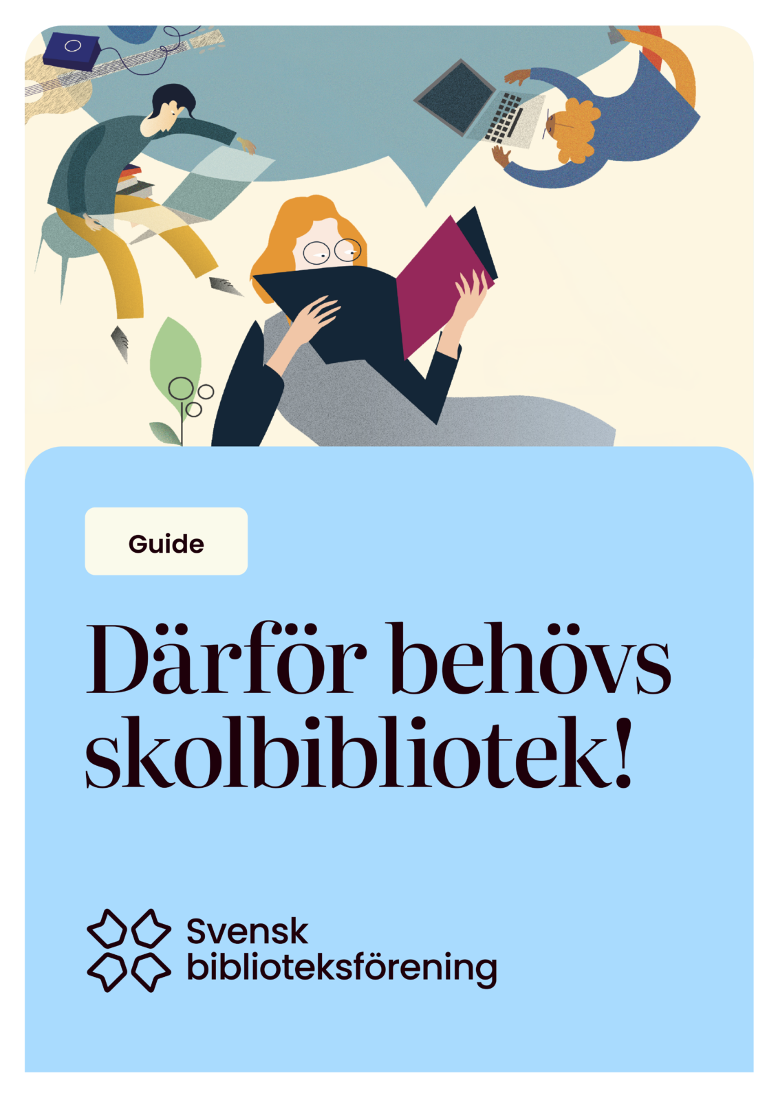 Illustration och text Därför behövs skolbibliotek.